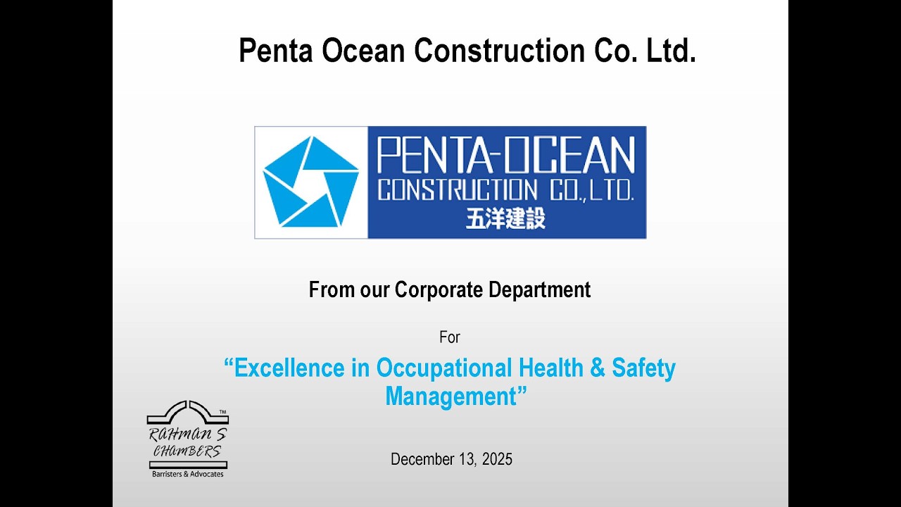 Rahman’s Chambers awarded Penta Ocean Construction Co. Ltd. at their 19th Anniversary Annual Dinner.