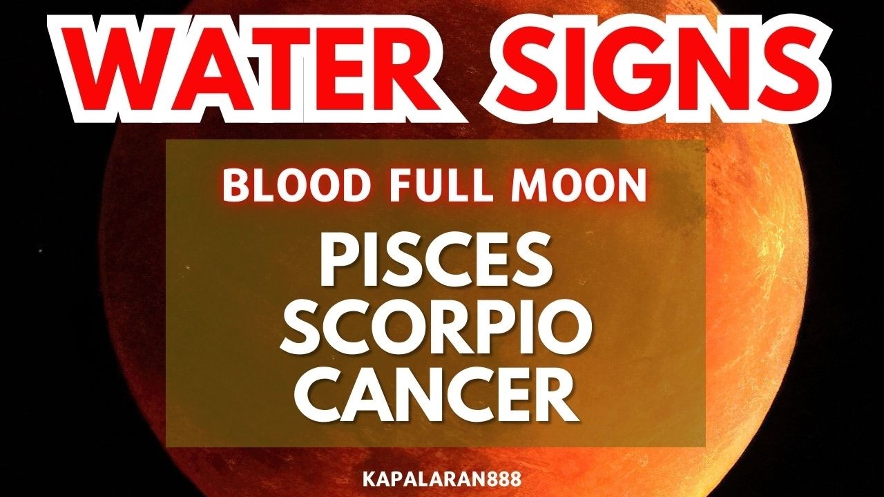 3/3/2026 BLOOD FULLMOON TOTAL LUNAR ECLIPSE #KAPALARAN888 WATER Signs (♓ Pisces ♏ Scorpio ♋ Cancer)
