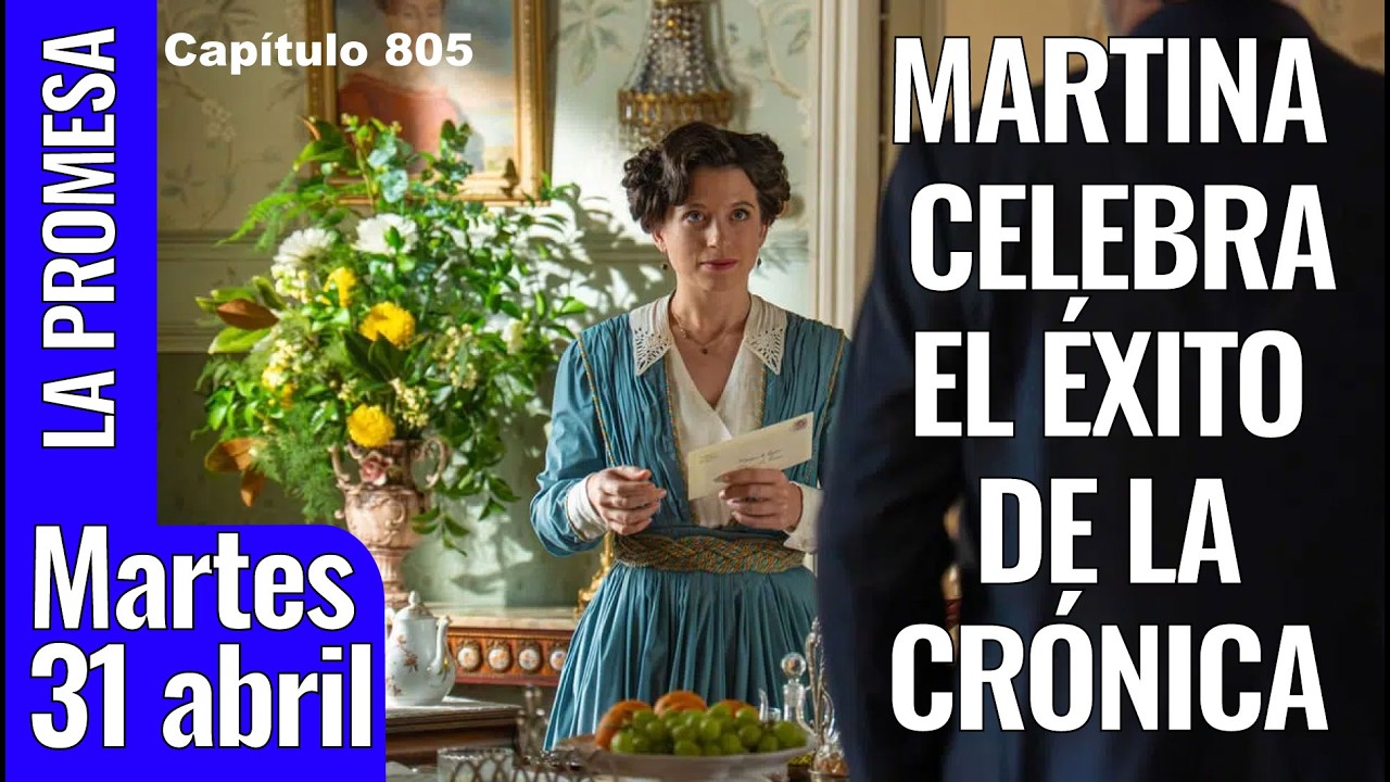 LA PROMESA cap&iacute;tulo 805, martes 31 de marzo, ver avance completo la serie #lapromesa de La1 online