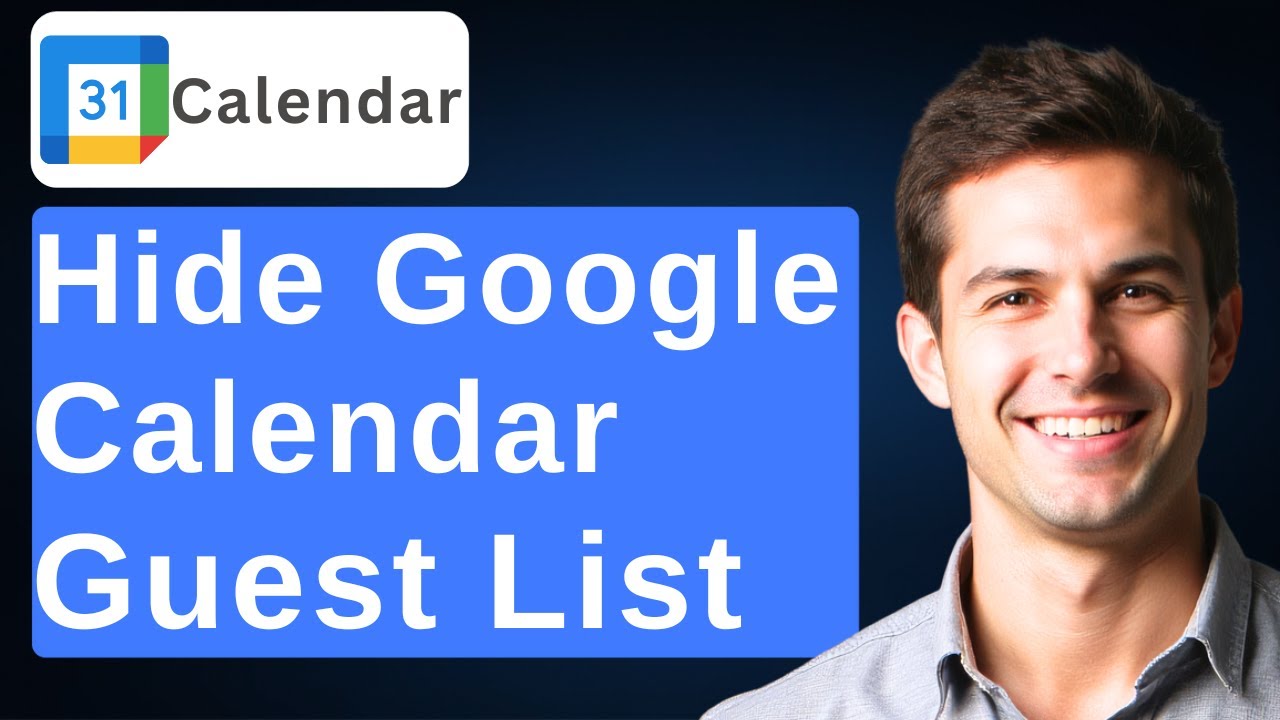 How To Hide Guest List In Google Calendar [2026 Guide]