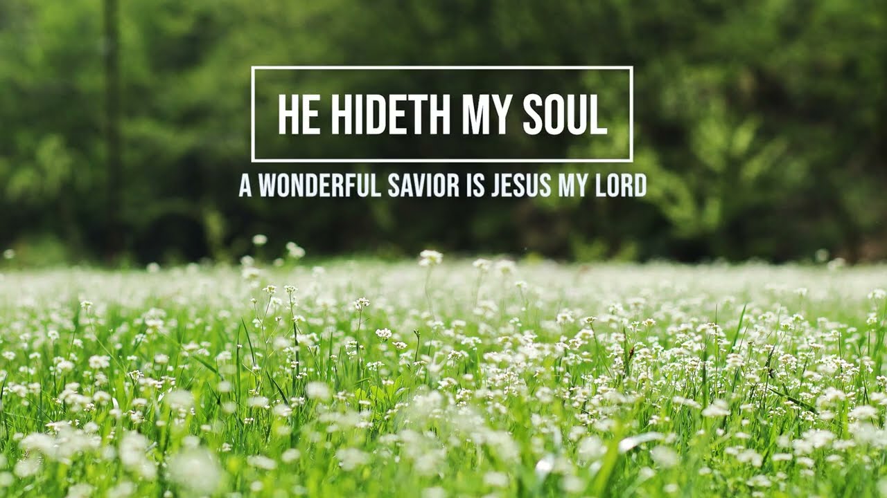 He Hideth My Soul (A Wonderful Savior is Jesus My Lord) / piano instrumental hymn with lyrics