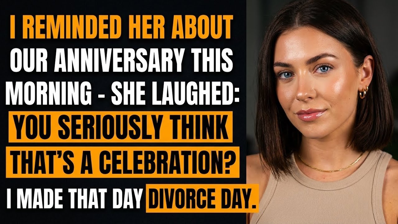 I Reminded Her of Our Anniversary This Morning, She Laughed, ＂You Think That’s a Celebration？＂…