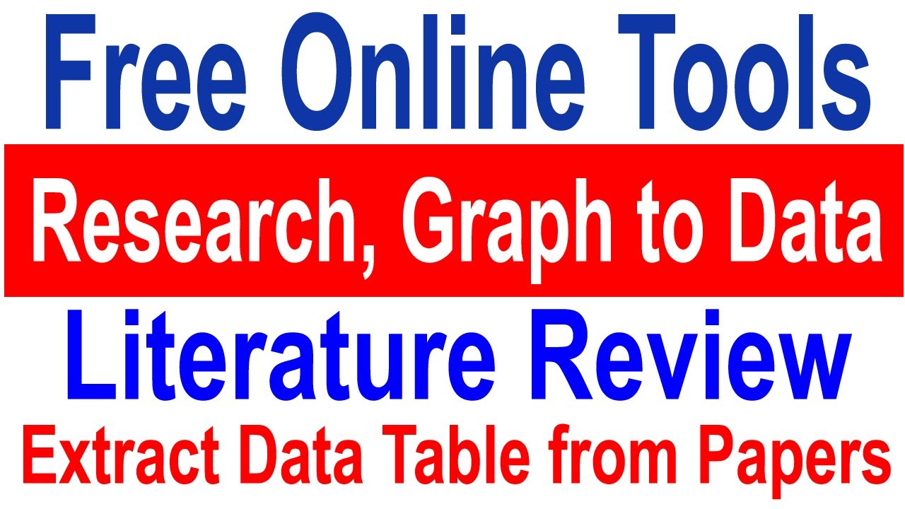 Free Online Tools for Research: Graph Digitizers, PDF Extraction & Literature Review