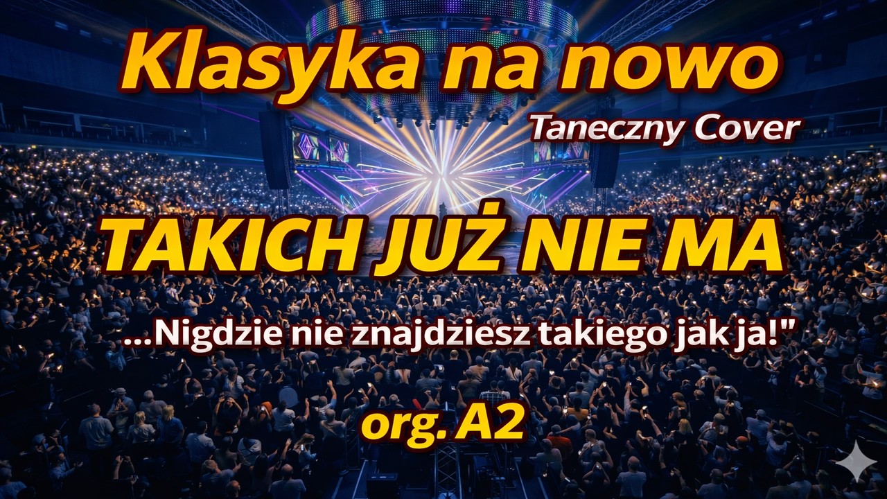 Takich już nie ma - A2 (Cover ) | Klasyka na nowo | Koncertowa wersja