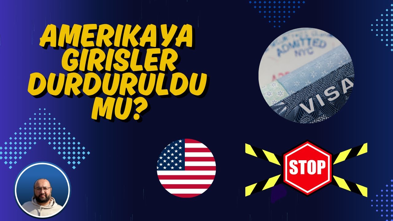 Amerikan hukumeti vize vermeyi durdurdu mu? Son gelişmeler neler?