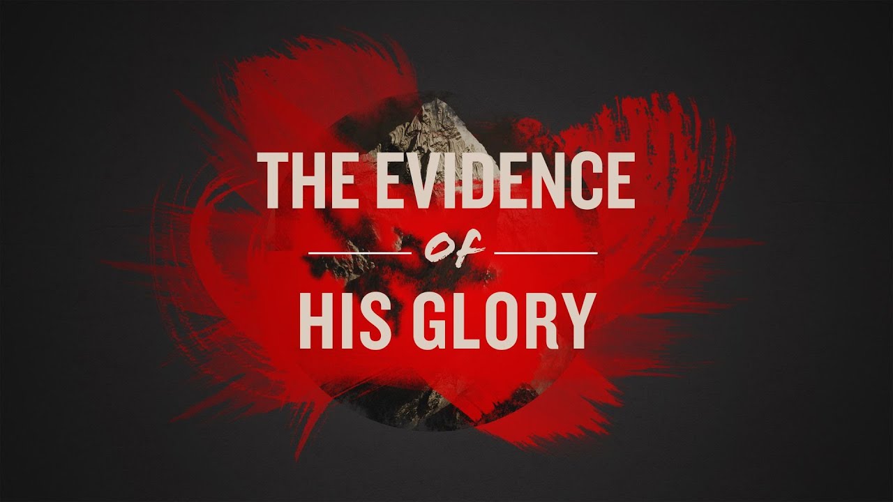 The Evidence of His Glory w/Bishop Doug White