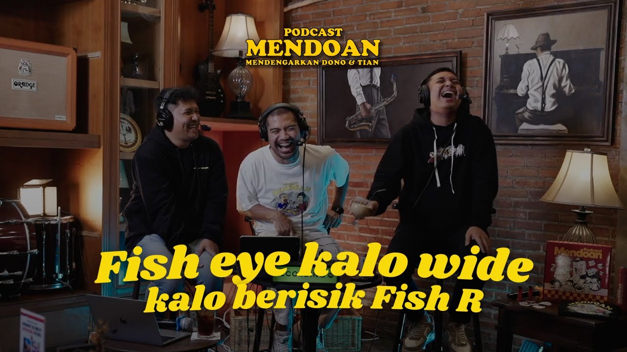 PODCAST MENDOAN - BARU BERTEMU ORANG BARU