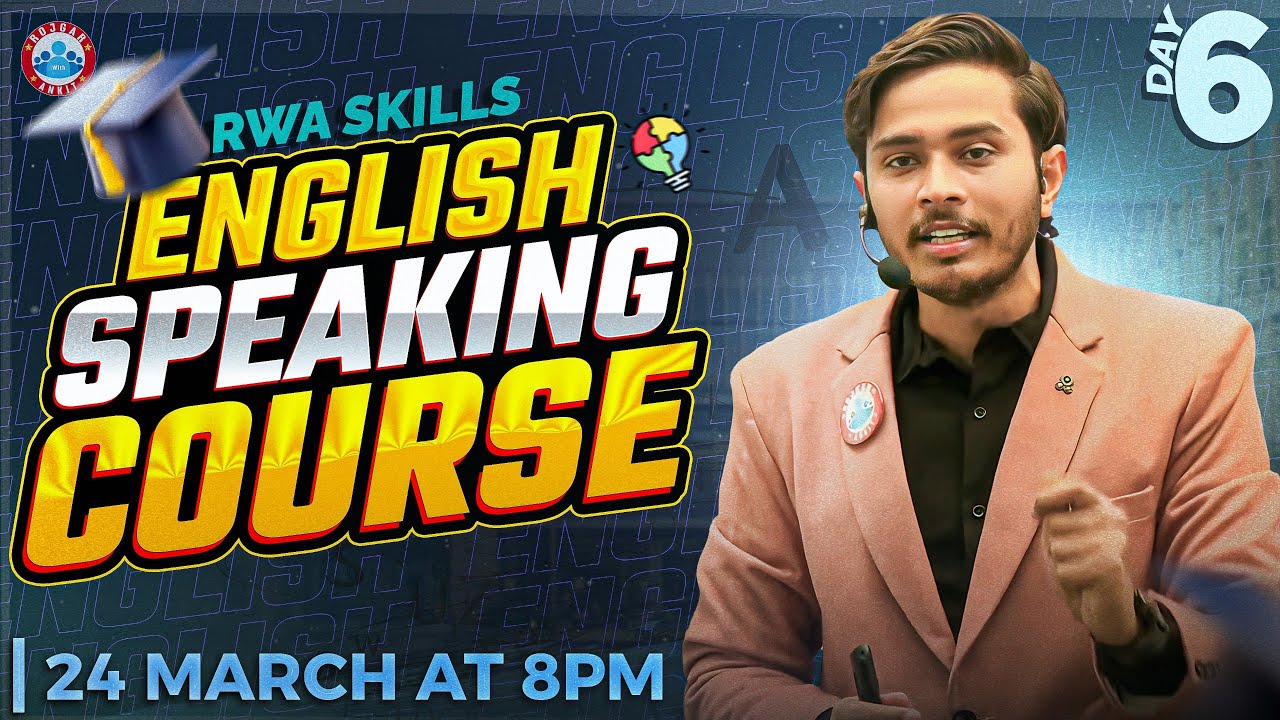RWA Skills Program | Introduction Day 06 | Spoken English Preparation By Sam Sir