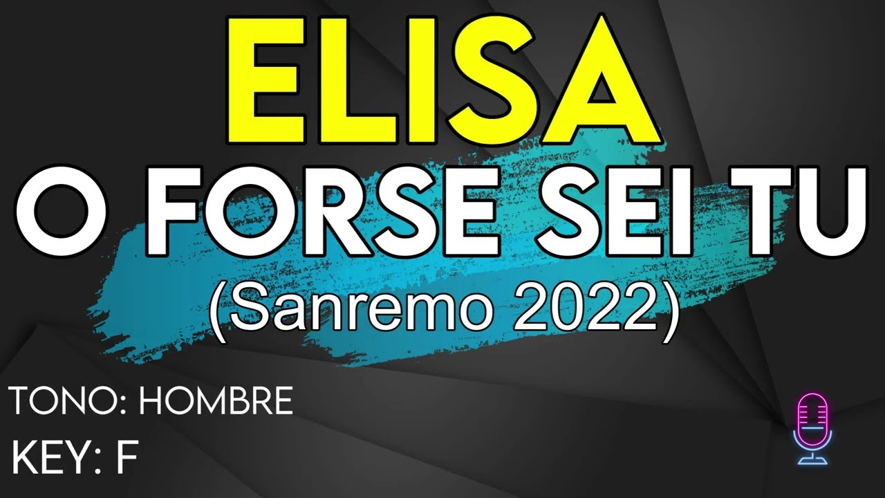 Elisa - O Forse Sei Tu - Karaoke Instrumental - Uomo