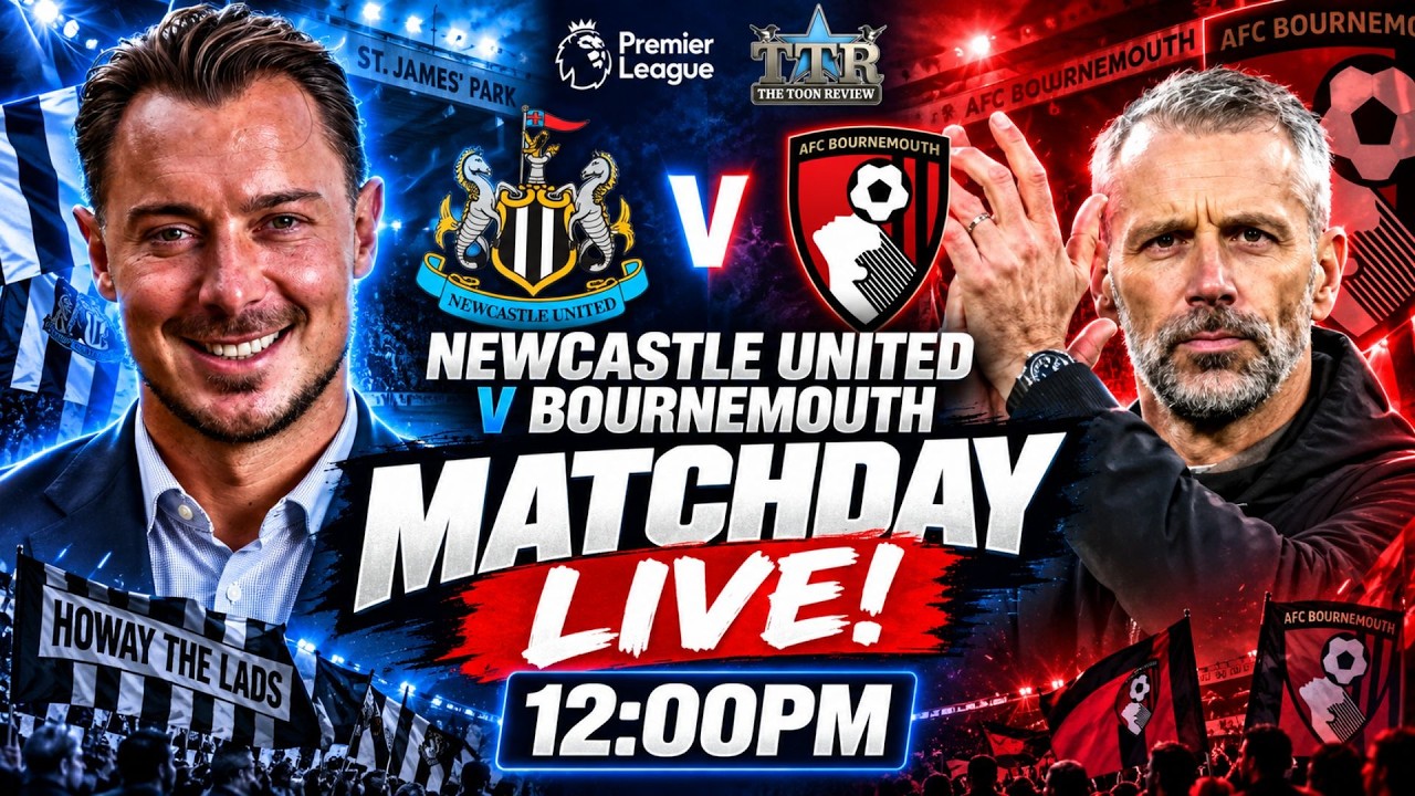 NEWCASTLE UNITED v BOURNEMOUTH | MATCHDAY LIVE! ⚫⚪🔥