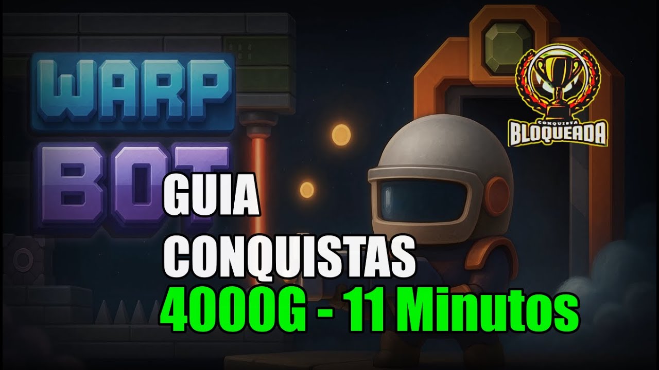 🎮 Warp Bot | GUIA CONQUISTAS 4000G | EM 11 Minutos 🎮