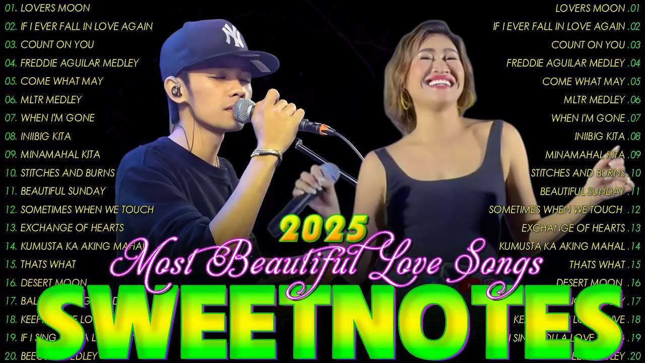 SWEETNOTES Nonstop Playlist 2025❤️&zwj;🔥 Best of OPM Love Songs 2025❤️&zwj;🔥OPM Hits Non Stop Playlist 2025
