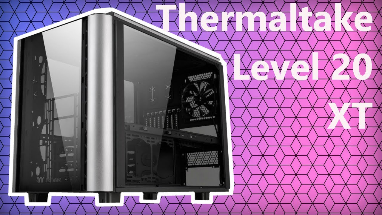 Thermaltake Level 20 XT - Case of the Year