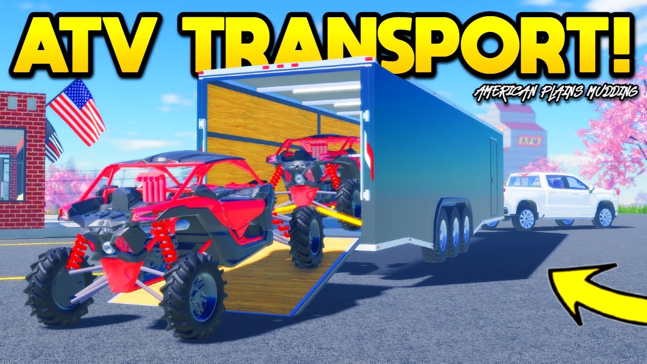 Перевозка квадроциклов с помощью ПРИЦЕПА в Roblox American Plains Mudding!