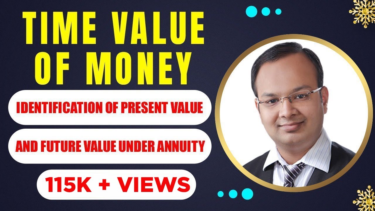 #9 | Identification of present value and future value under annuity | time value of money