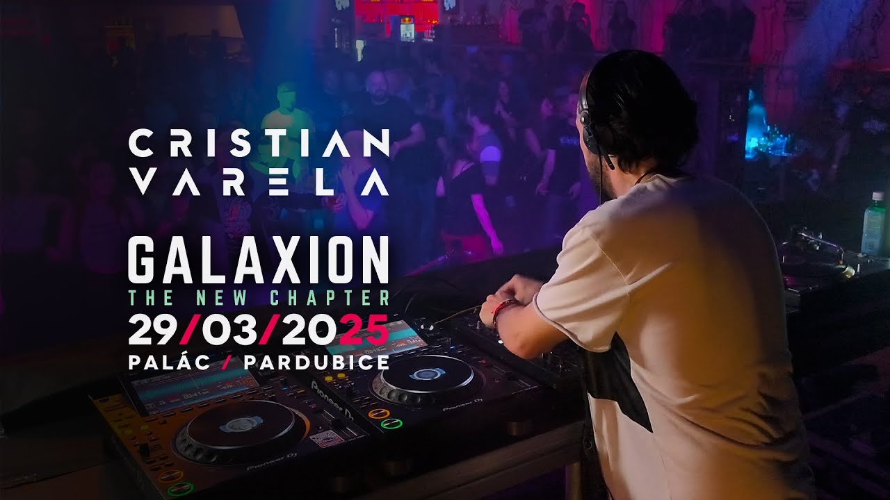 Cristian Varela @ GALAXION 2025 - The New Chapter