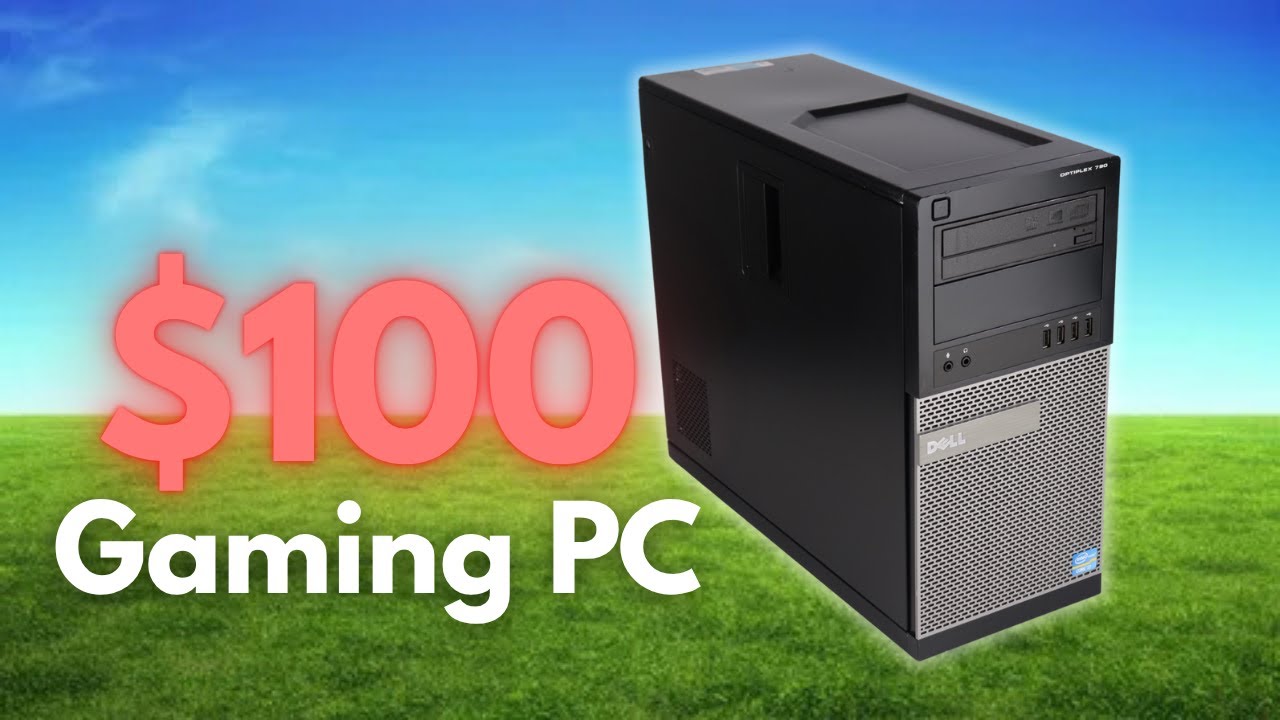 Upgrading an old OPTIPLEX to make a $100 Gaming PC!