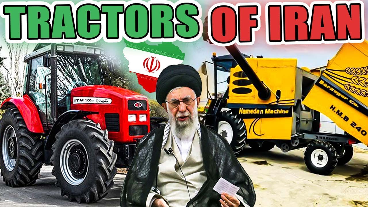 Тракторы и тяжелая техника Ирана 🇮🇷