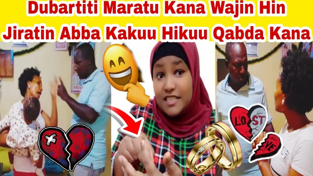Dubartiti Maratu Kana Hikuu Qaba Abban Kakuu Akka Isheen Itti Tufatu Salphoo Dubarti Ani Gammade ibo