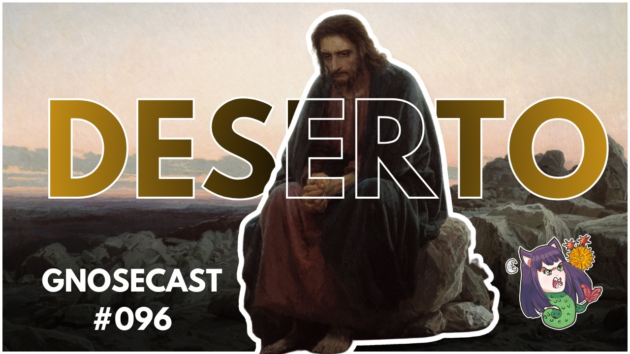 O SIMBOLISMO DO DESERTO - Especial Quaresma