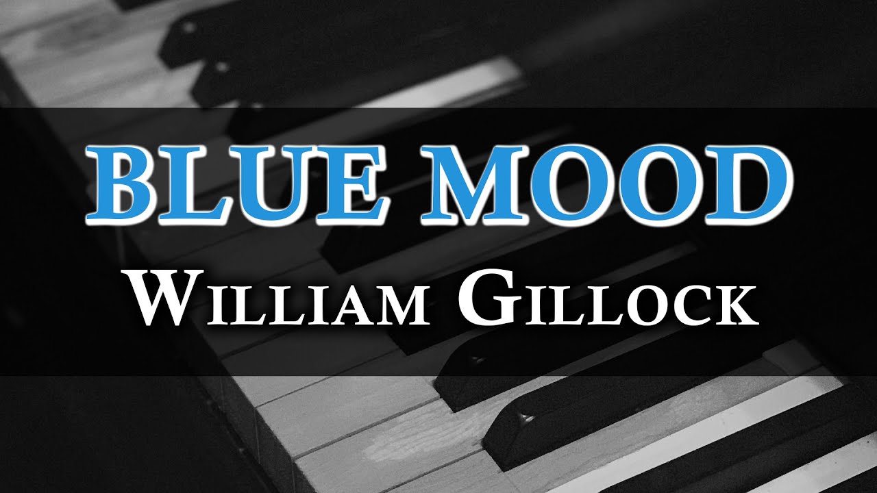 Blue&nbsp;Mood by&nbsp;William&nbsp;Gillock -&nbsp;Jazz&nbsp;Piano