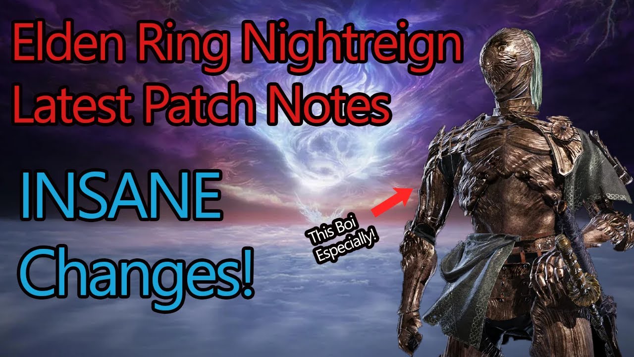 Elden Ring Nightreign Patch, INSANE Changes to Classes Executor Especially! Bug Fixes and Relics