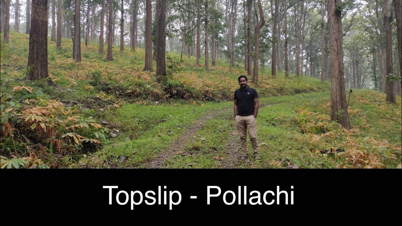 Topslip | Tamil Vlog | Episode1: Pollachi - Valparai Trip