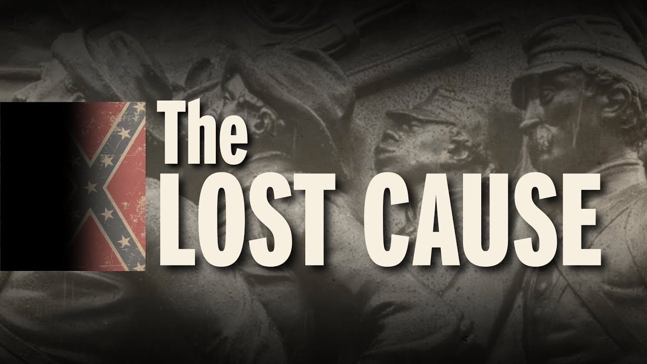Then And Now: The Lost Cause of the Confederacy