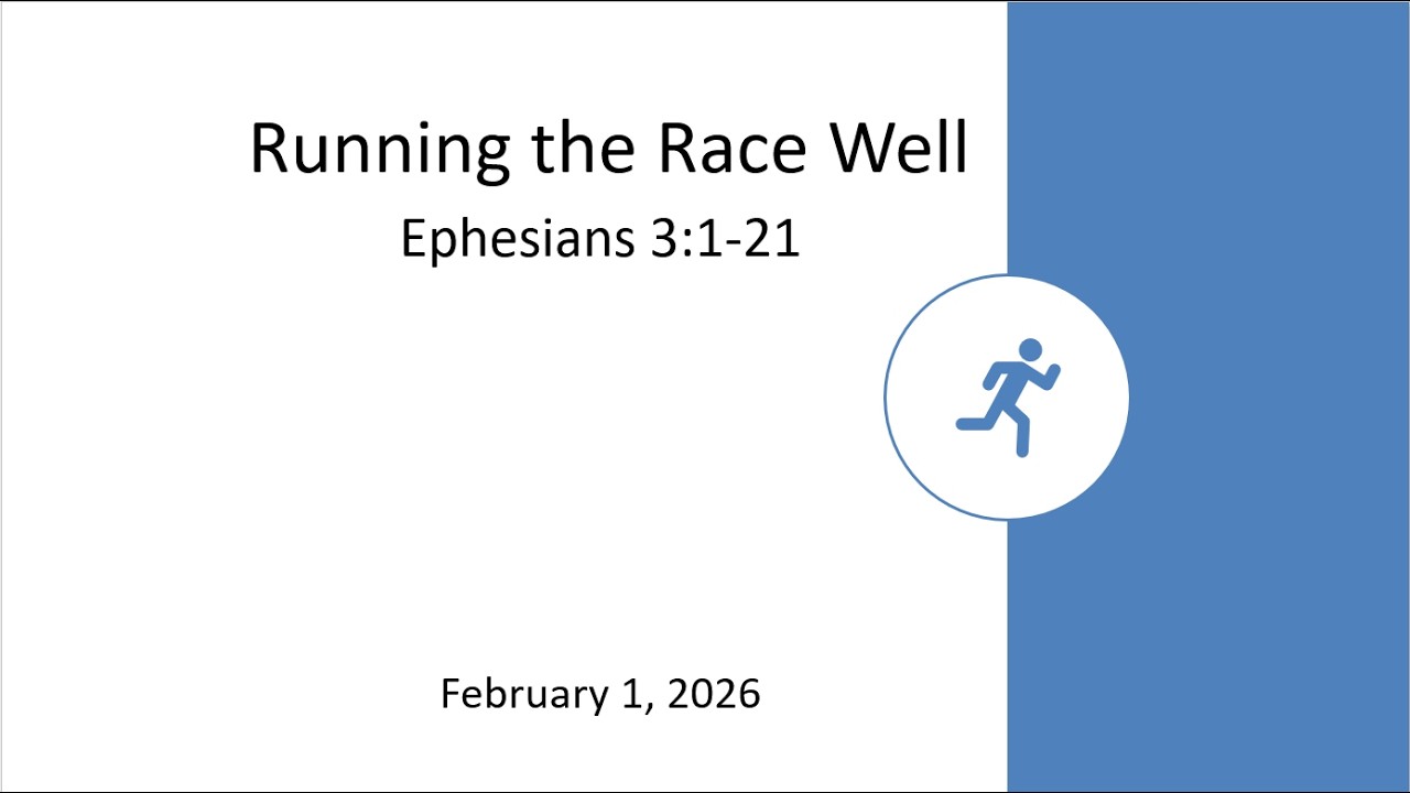 February 1, 2026 Take Them and Learn To Run Ephesians 3