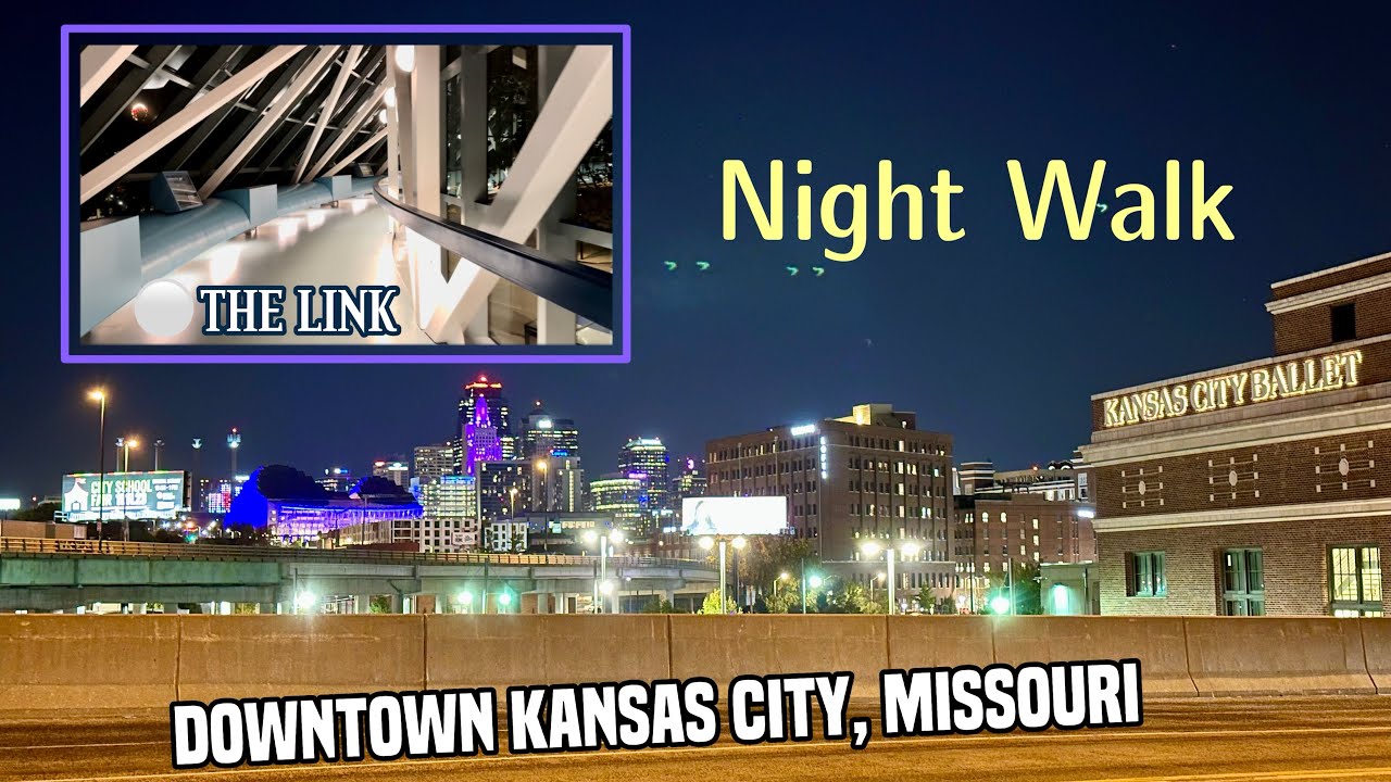 Downtown Kansas City, Missouri Night Walk Through THE LINK And More!
