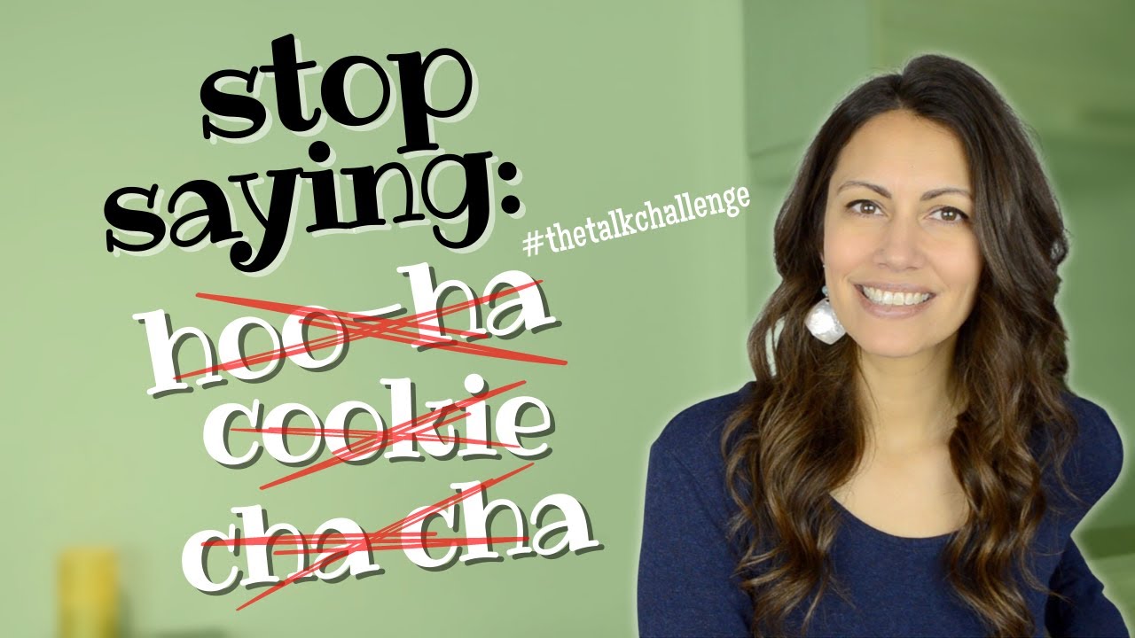 4 Reasons why you MUST NOT use Slang (& use medically-accurate terms instead)