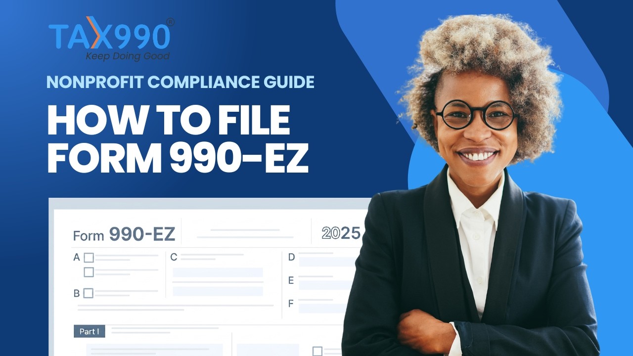 How to File Form 990-EZ Online with Tax990 | Step-by-Step Walkthrough for Nonprofits