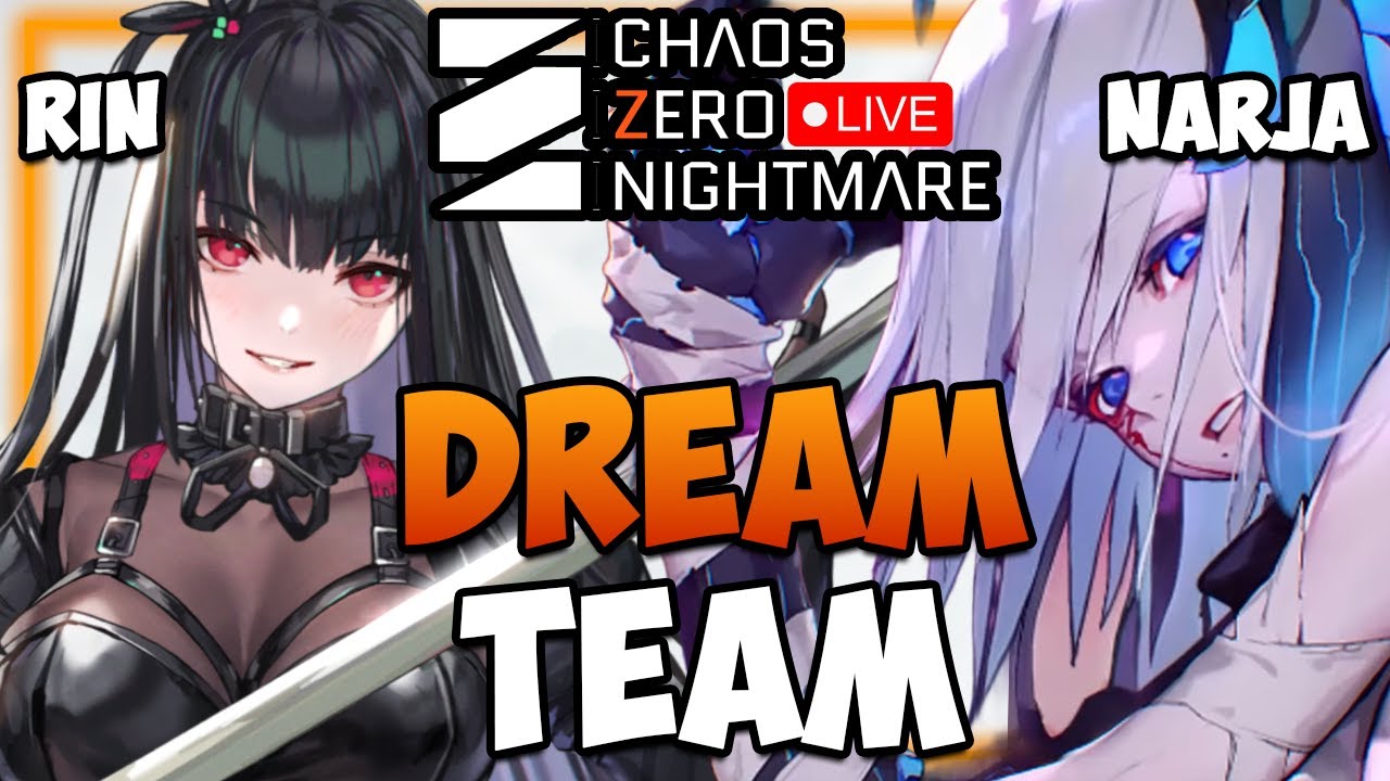 🔴RIN X NARJA Dream Team - RIN GRIND - Help / Q&A I Chaos Zero Nightmare