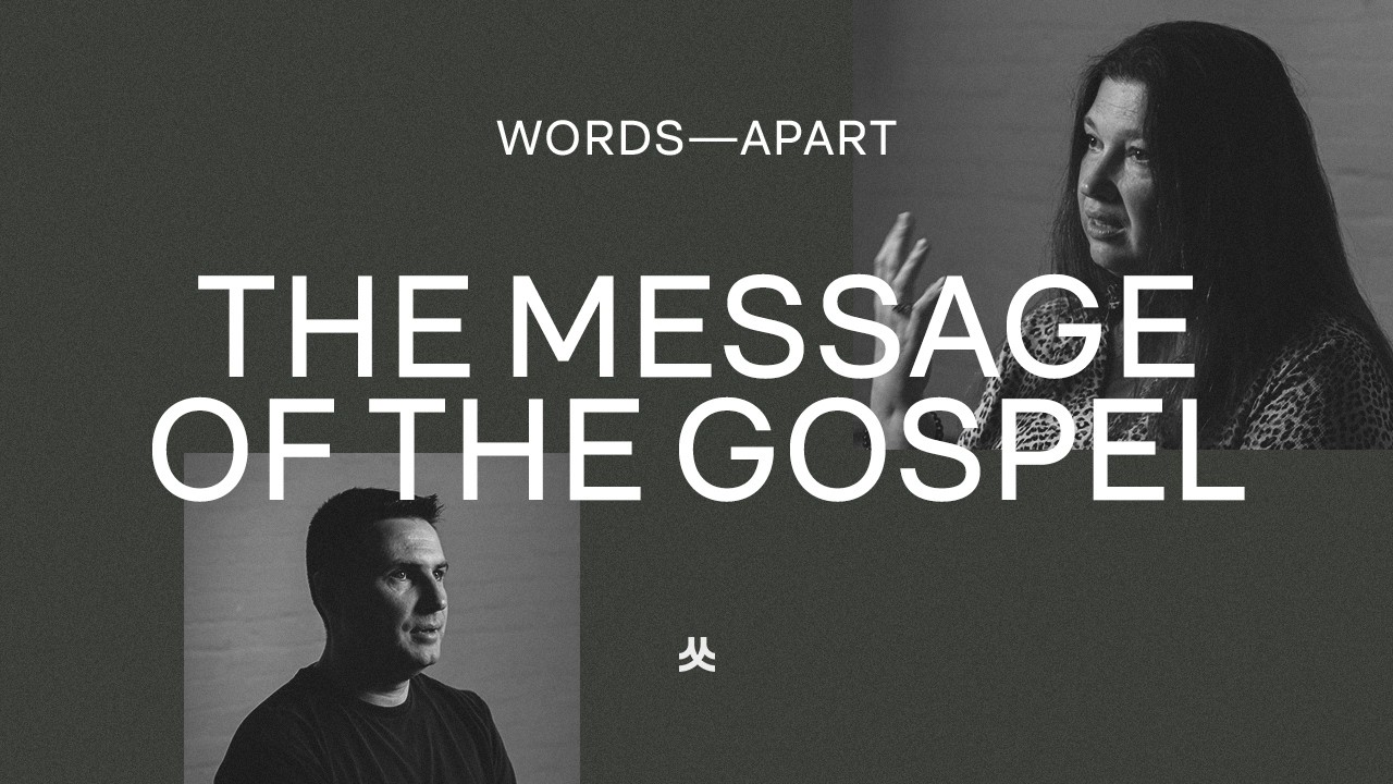 The Message of the Gospel