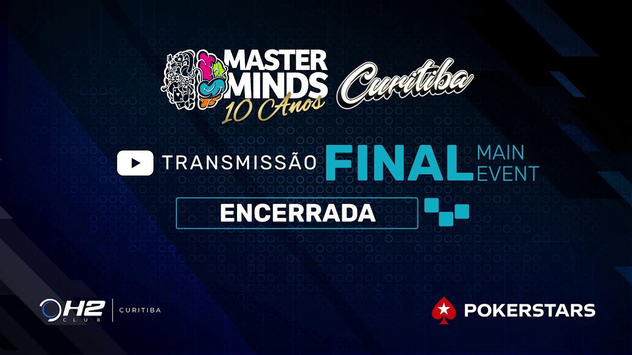 Dia Final 💥 Main Event MasterMinds 💥 no H2 Club Curitiba com Guilherme Kalil e Caio Brás