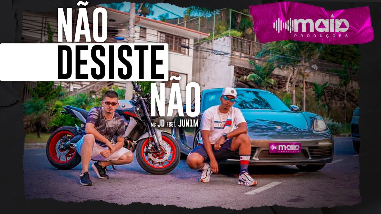 Mc JD feat. Jun1m - Não Desiste Não (Clipe oficial)