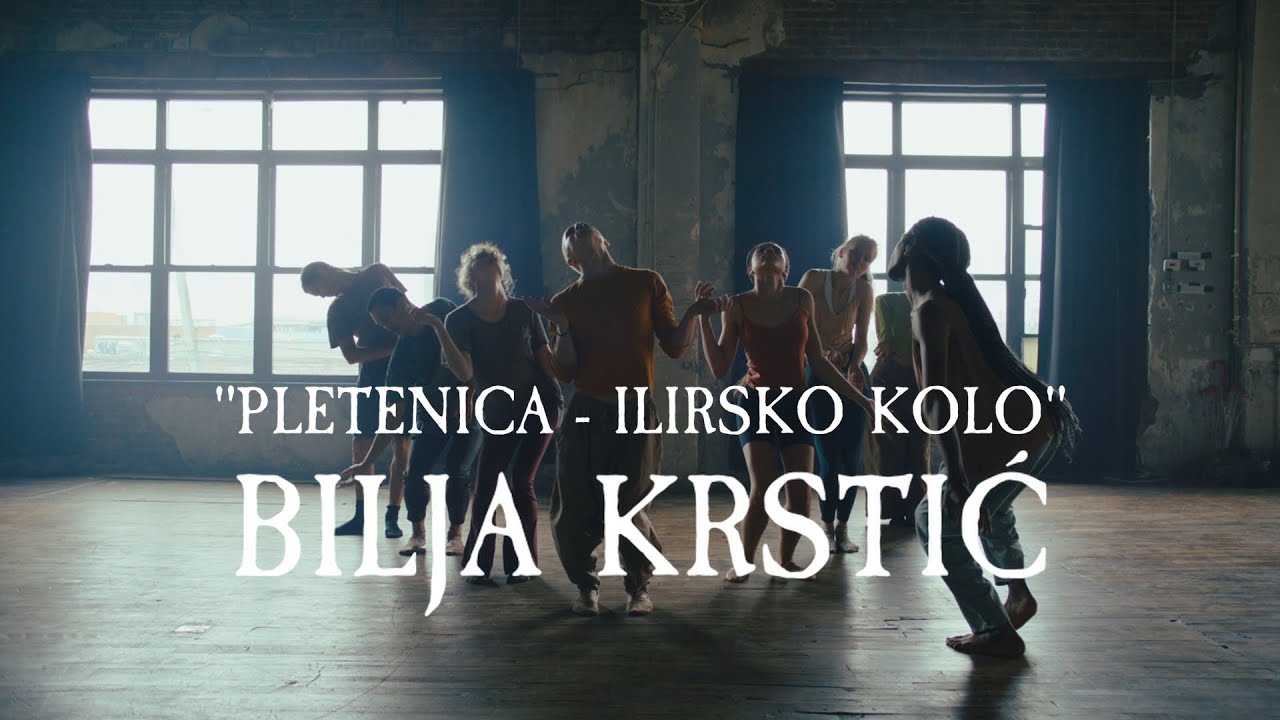 Bilja Krstić & Bistrik Orchestra -  Pletenica - Ilirsko Kolo  (Visual)