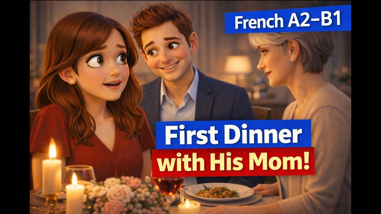 Learn French Through Story: Meeting My Future Mother-in-Law | Easy French Conversation (A2–B1)