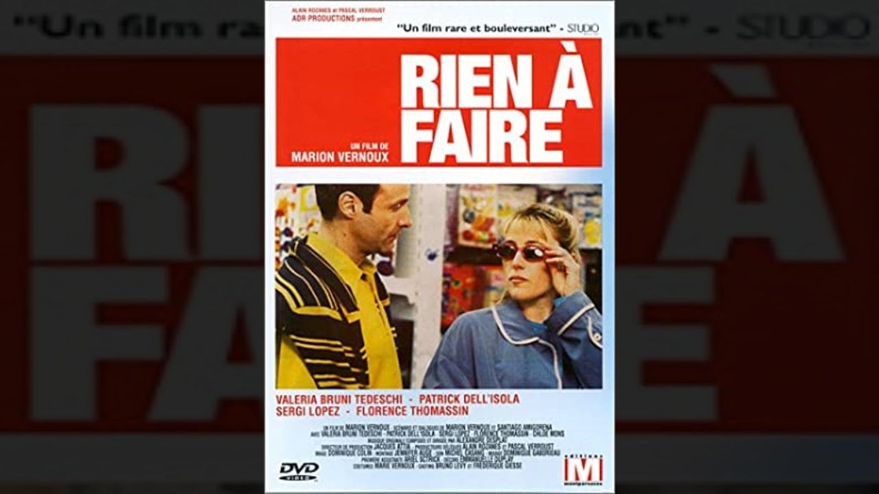 Rien &agrave; faire - Film fran&ccedil;ais complet, com&eacute;die Dramatique avec Marion Vernoux