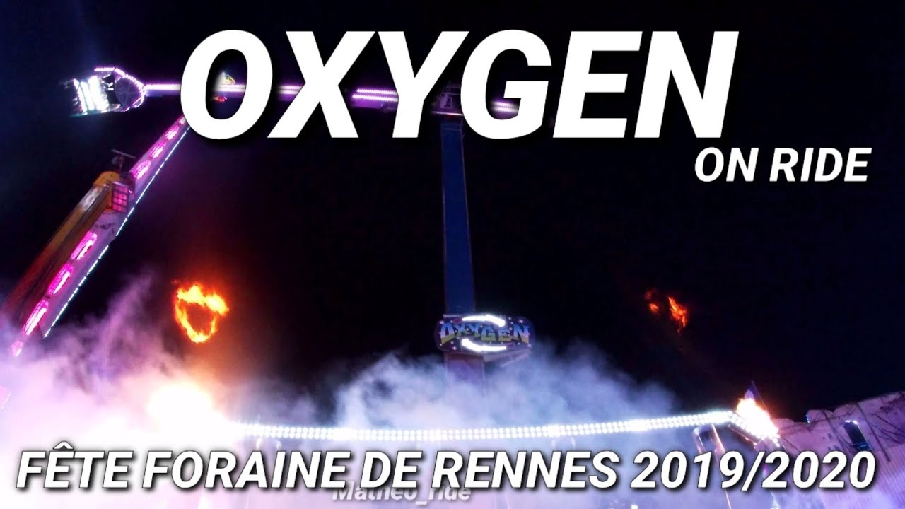 OXYGEN (ON RIDE) - FETE FORAINE DE RENNES 2019/2020