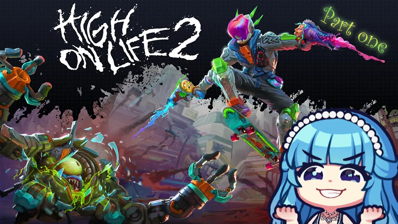 【High On Life 2】 Click Here to Hear My Weapons Roast Me Live! [Part 1]