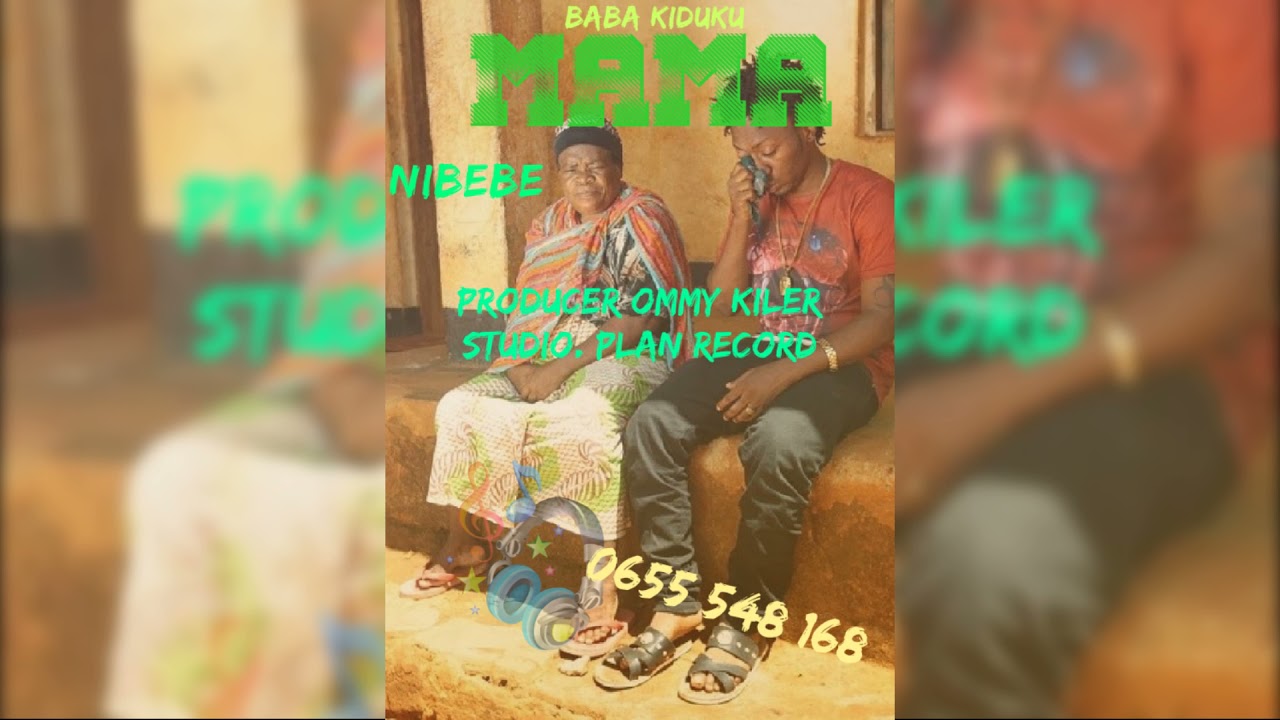 baba kiduku mama nibebe audio