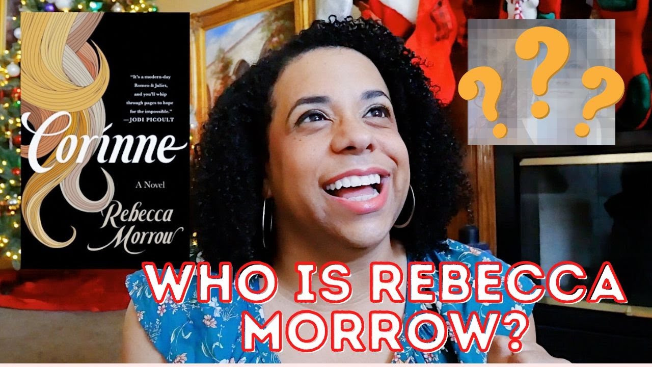 who is rebecca morrow and did I like anything about the book corinne?