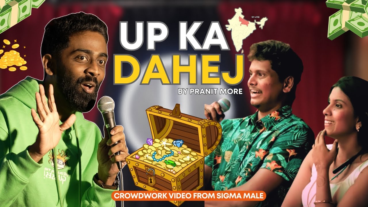 UP Ka Dahej | Pranit More | Standup Comedy | Crowd Work Comedy