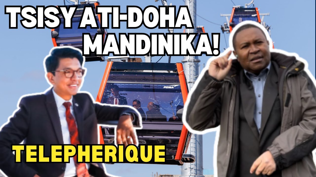 AFERA TELEFERIKA❗KOTO LILAHIMAHITSOAMBO 🆚 ANDRY RAJOELINA & NAIVO RAHOLDINA
