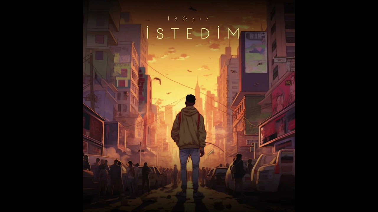 İso312 - İstedim | 2023