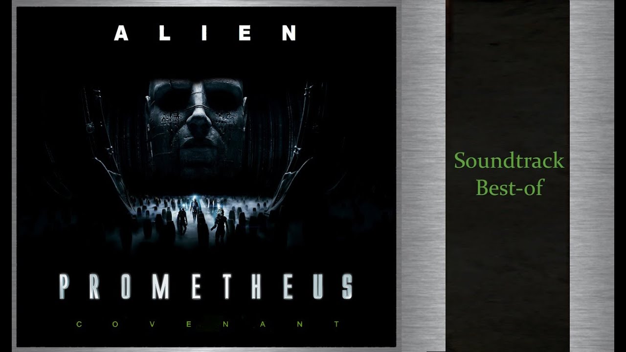 Alien Prometheus & Covenant | Soundtrack Best-Of