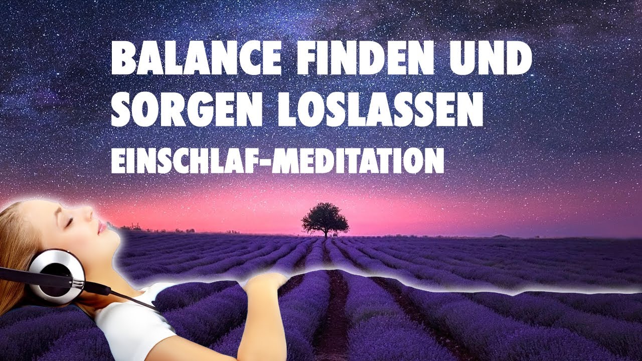 Balance finden und Sorgen loslassen | Schlaf-Hypnose zur Nacht | Meditation