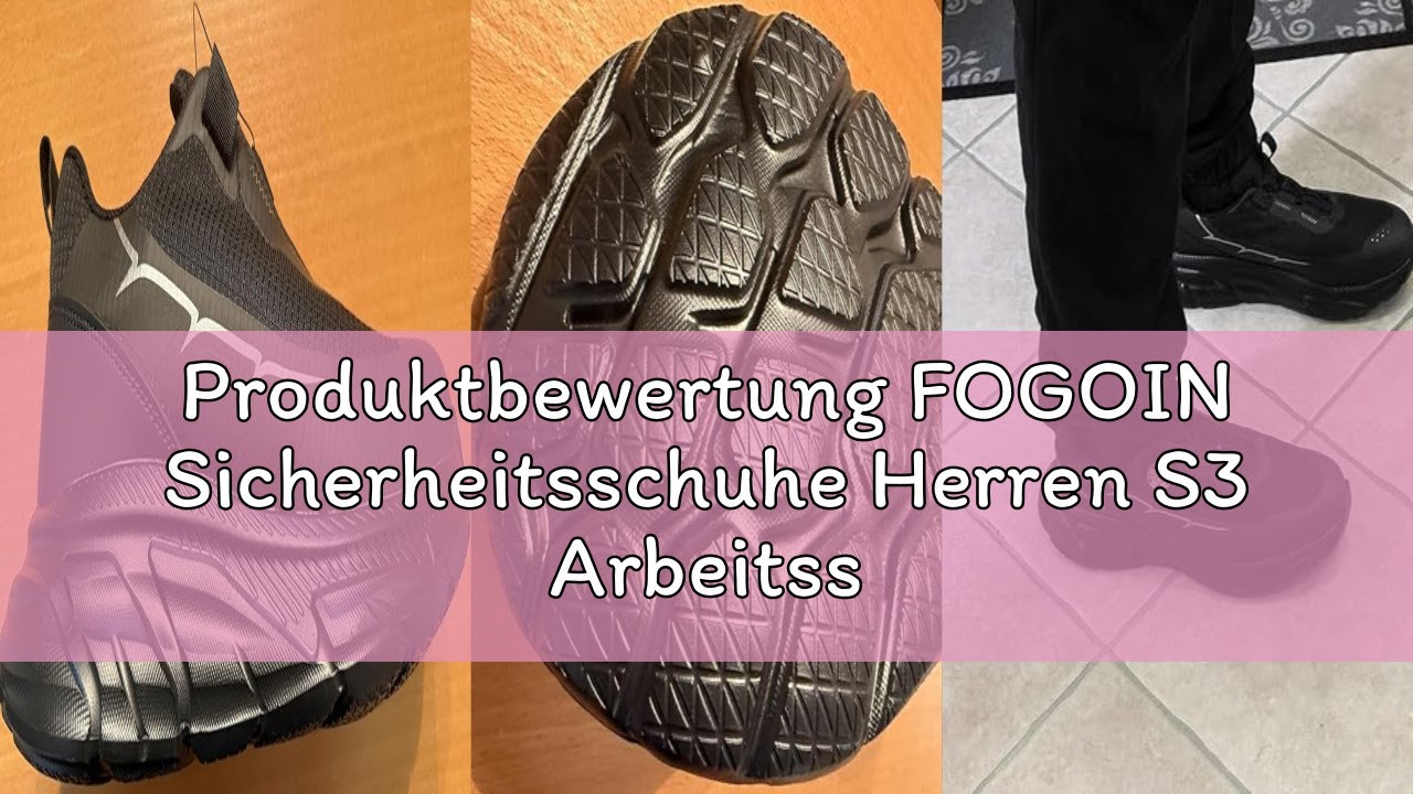 Produktbewertung FOGOIN Sicherheitsschuhe Herren S3 Arbeitsschuhe Damen leicht mit Stahlkappe, Explo