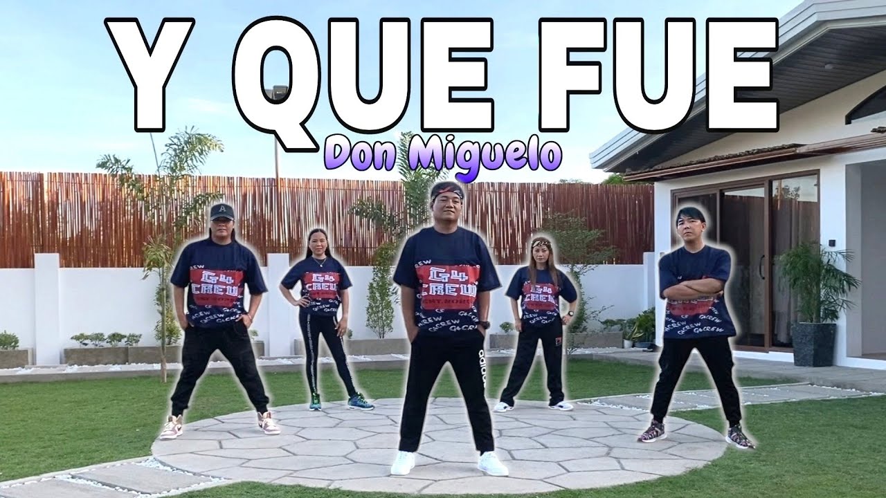Y QUE FUE by : DON MIGUELO / Genesis Crew / zumba dance workout